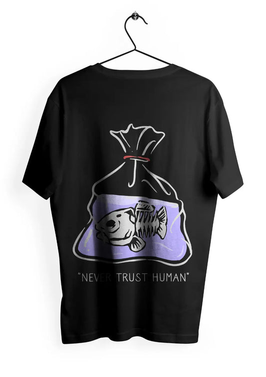 T-Shirt Maglietta Never Trust Human Urban Oversize